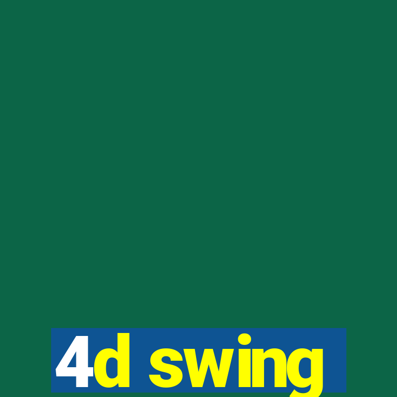 4d swing